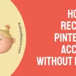 How to recover Pinterest account without email