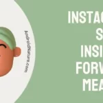 Instagram story insights forward meaning