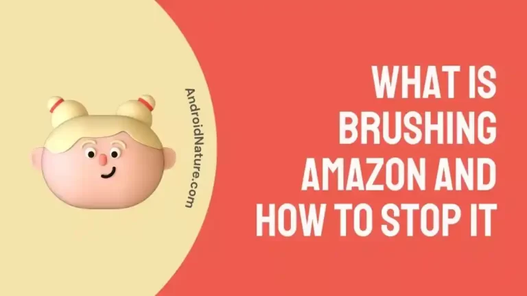 What is Brushing Amazon and How to Stop it