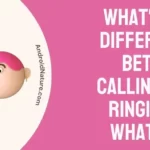 What's the difference between Calling and Ringing on WhatsApp