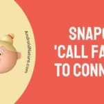 Fix Snapchat 'Call Failed To Connect'