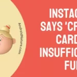 Instagram says 'Credit Card has Insufficient Fund's'