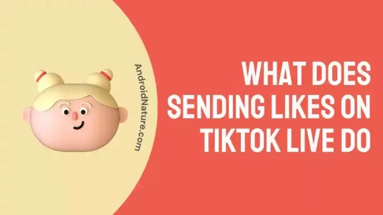 What Does Sending Likes on Tiktok Live Do