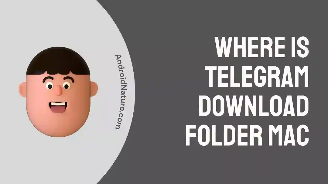 Where is Telegram Download Folder Mac