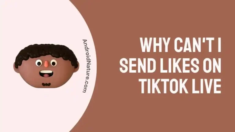 Why Can't I Send likes on TikTok Live