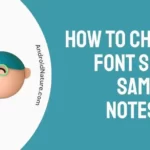 How to Change Font Size in Samsung Notes App