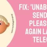 Fix: 'Unable To Send SMS, Please Try Again Later' Telegram