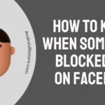 How To Know When Someone Blocked You On Facebook