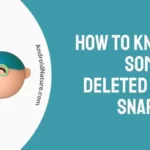 How to Know if Someone Deleted their Snapchat