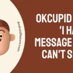 OkCupid says 'I Have a Message but I Can't See it'