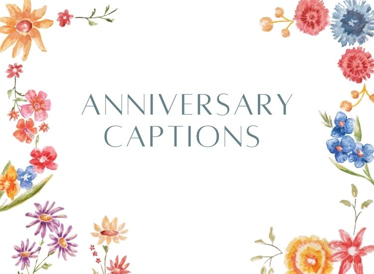 Anniversary Captions