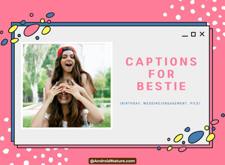 Captions for bestie