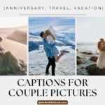 Captions for couple pictures