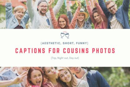 captions for cousins photos