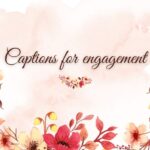 captions for engagment