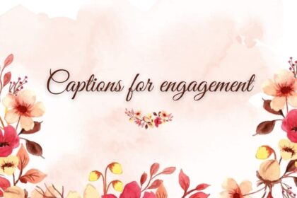 captions for engagment