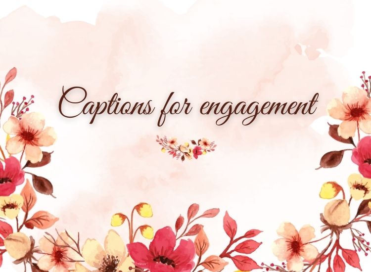 captions for engagment