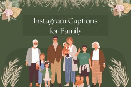 Instagram Captions for Family