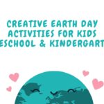 Creative Earth Day Activities for Kids (Preschool & Kindergarten)