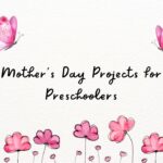 Mother's Day Projects for Preschoolers