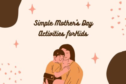 Simple Mother's Day Activities