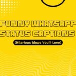 Funny WhatsApp Status Captions