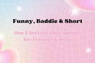 Gen Z Instagram Captions for Friends & Boys