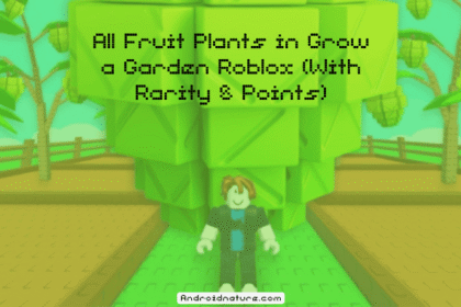 All Fruit Plants in Grow a Garden Roblox (With Rarity & Points)