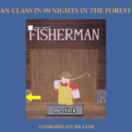 Fisherman Class in 99 nights in the forest Roblox