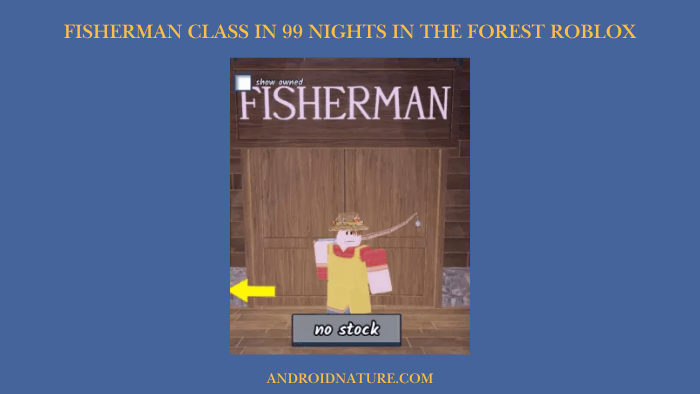 Fisherman Class in 99 nights in the forest Roblox