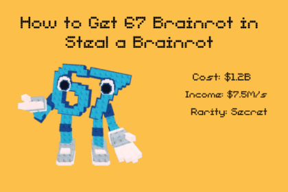 How to Get 67 Brainrot in Steal a Brainrot (1)