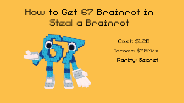 How to Get 67 Brainrot in Steal a Brainrot (1)
