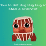 How to Get Dug Dug Dug in Steal a brainrot