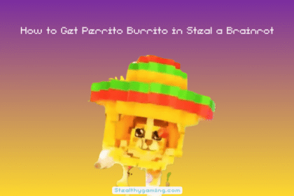 How-to-Get-Perrito-Burrito-in-Steal-a-Brainrot-1