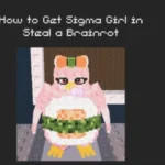 How-to-Get-Sigma-Girl-in-Steal-a-Brainrot-
