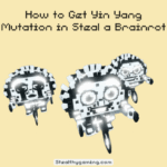 How-to-Get-Yin-Yang-Mutation-in-Steal-a-Brainrot