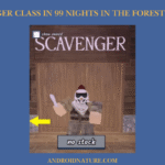 Scavenger Class in 99 nights in the forest Roblox
