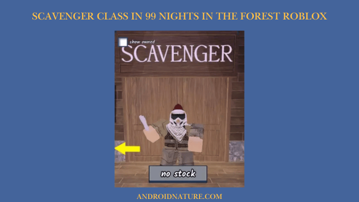 Scavenger Class in 99 nights in the forest Roblox
