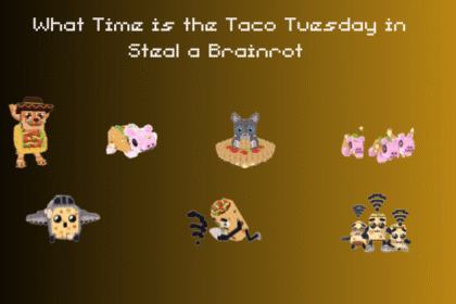 What Time is the Taco Tuesday Event in Steal a Brainrot (1)